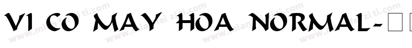 VI Co May Hoa Normal字体转换